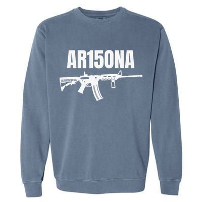 AR15ONA (Arizona) 2nd Amendment AR 15 For Gun Owners Garment-Dyed Sweatshirt