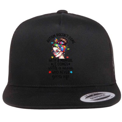 Autism Awareness 2025 doesnt come with a manual Autism Mom Flat Bill Trucker Hat