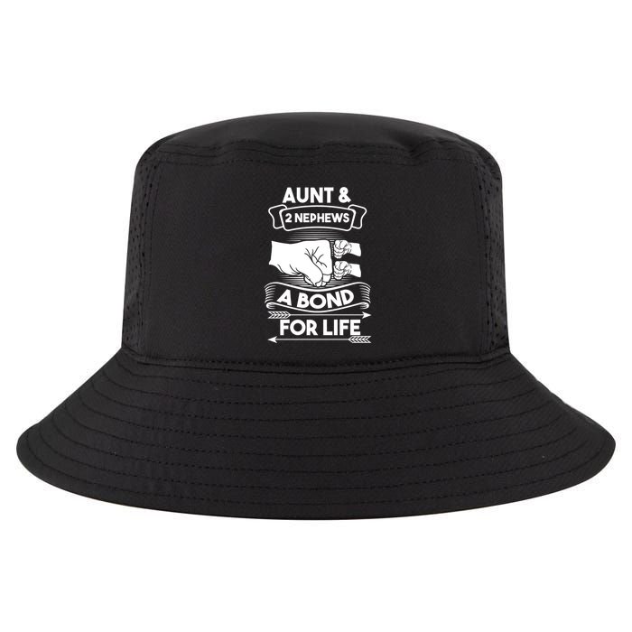 Aunt And 2 Nephews A Bond For Life Aunts Nieces Cool Gift Cool Comfort Performance Bucket Hat