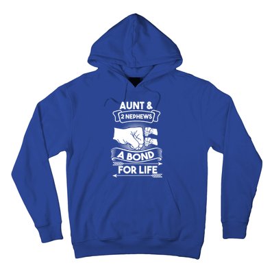 Aunt And 2 Nephews A Bond For Life Aunts Nieces Cool Gift Hoodie