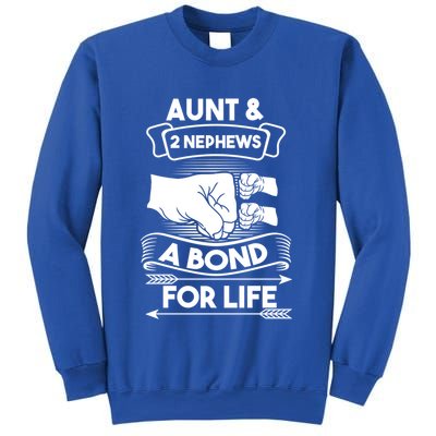 Aunt And 2 Nephews A Bond For Life Aunts Nieces Cool Gift Sweatshirt