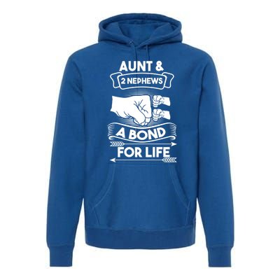 Aunt And 2 Nephews A Bond For Life Aunts Nieces Cool Gift Premium Hoodie