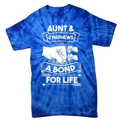 Aunt And 2 Nephews A Bond For Life Aunts Nieces Cool Gift Tie-Dye T-Shirt