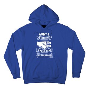 Aunt And 2 Nephews A Bond That Cant Be Broken Aunts Nieces Gift Hoodie