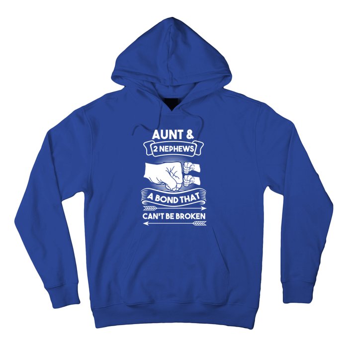 Aunt And 2 Nephews A Bond That Cant Be Broken Aunts Nieces Gift Hoodie