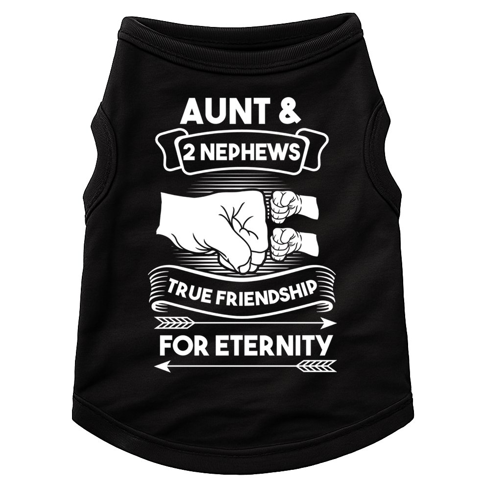 Aunt And 2 Nephews True Friendship For Eternity Aunts Nieces Funny Gift Doggie Tank