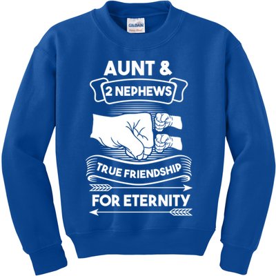 Aunt And 2 Nephews True Friendship For Eternity Aunts Nieces Funny Gift Kids Sweatshirt