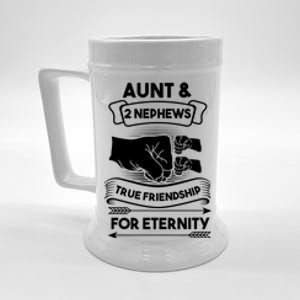 Aunt And 2 Nephews True Friendship For Eternity Aunts Nieces Funny Gift Beer Stein