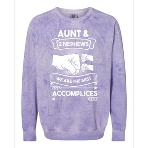 Aunt And 2 Nephews We Are The Best Accomplices Aunts Nieces Gift Colorblast Crewneck Sweatshirt