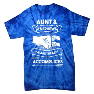 Aunt And 2 Nephews We Are The Best Accomplices Aunts Nieces Gift Tie-Dye T-Shirt