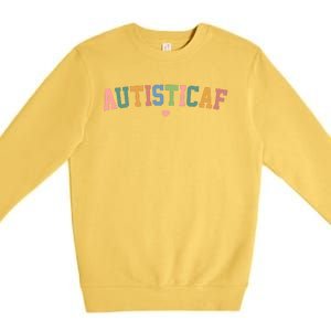 Autistic Af Autism Awareness Colorful Premium Crewneck Sweatshirt