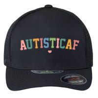 Autistic Af Autism Awareness Colorful Flexfit Unipanel Trucker Cap