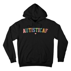 Autistic Af Autism Awareness Colorful Hoodie