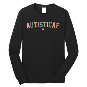 Autistic Af Autism Awareness Colorful Long Sleeve Shirt