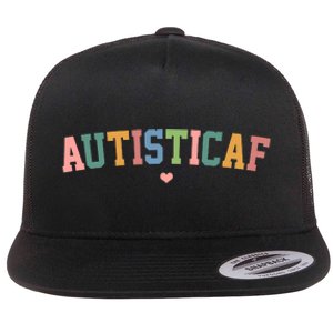 Autistic Af Autism Awareness Colorful Flat Bill Trucker Hat