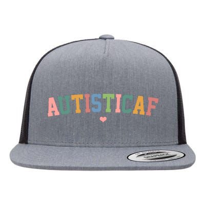 Autistic Af Autism Awareness Colorful Flat Bill Trucker Hat