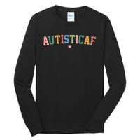 Autistic Af Autism Awareness Colorful Tall Long Sleeve T-Shirt