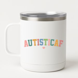 Autistic Af Autism Awareness Colorful 12 oz Stainless Steel Tumbler Cup