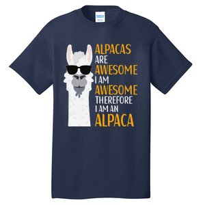 Alpacas Are Awesome LLama Alpaca Apparel Tall T-Shirt