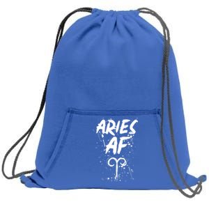 Aries Af Astrology March April Birthday Zodiac Funny Gift Cute Gift Sweatshirt Cinch Pack Bag