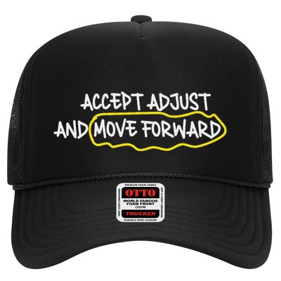 Accept Adjust And Move Forward Trucker Hat