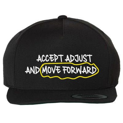 Accept Adjust And Move Forward Wool Snapback Cap