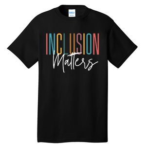 Autism Awareness Acceptance Inclusion Matters Tall T-Shirt