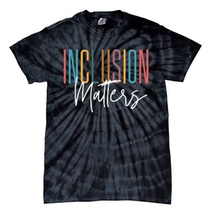 Autism Awareness Acceptance Inclusion Matters Tie-Dye T-Shirt