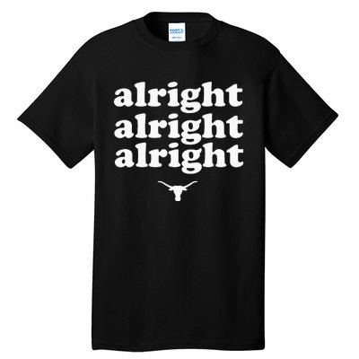 Alright Alright Alright Texas Bull Texas Pride State USA Tall T-Shirt