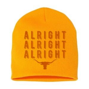 Alright, Alright, Alright Texas Shirt Texas Pride State USA Short Acrylic Beanie