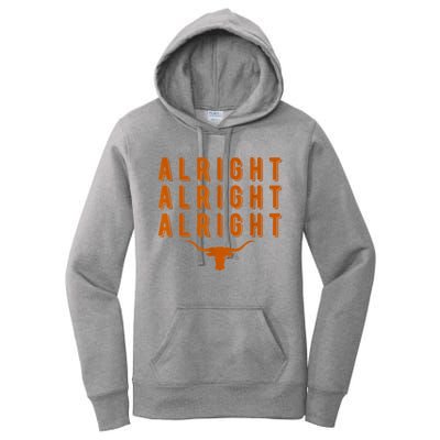 Alright, Alright, Alright Texas Shirt Texas Pride State USA Women's Pullover Hoodie