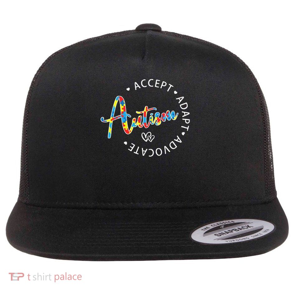 Autism Awareness Accept Adapt Advocate Autistic Month Flat Bill Trucker Hat