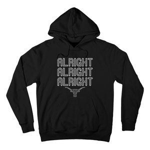 Alright, Alright, Alright Texas Bull Texas Pride State USA Hoodie