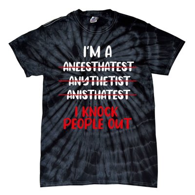 Anesthesiologist Anaesthetist Anaesthesiologist Anesthesia Tie-Dye T-Shirt