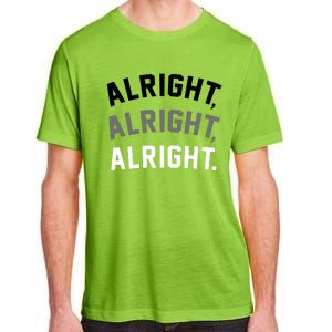 Alright Alright Alright Adult ChromaSoft Performance T-Shirt