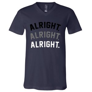 Alright Alright Alright V-Neck T-Shirt