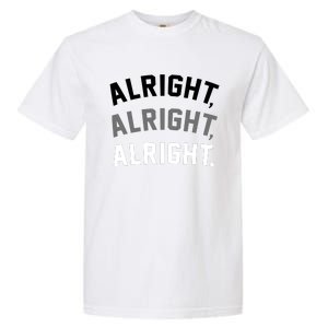 Alright Alright Alright Garment-Dyed Heavyweight T-Shirt