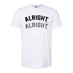 Alright Alright Alright Softstyle CVC T-Shirt