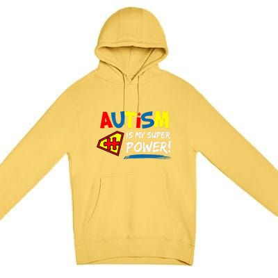 Autism Awareness Autism Is My Super Power Superhero Gift Premium Pullover Hoodie