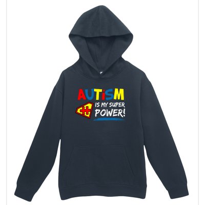 Autism Awareness Autism Is My Super Power Superhero Gift Urban Pullover Hoodie