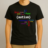 Autism - Autism Awareness for Men Women & Kids T-Shirt