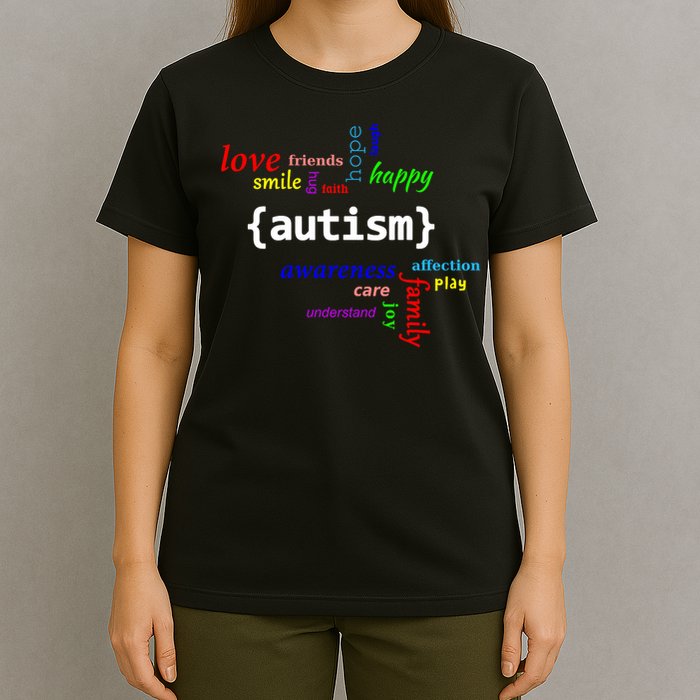 Autism - Autism Awareness for Men Women & Kids T-Shirt