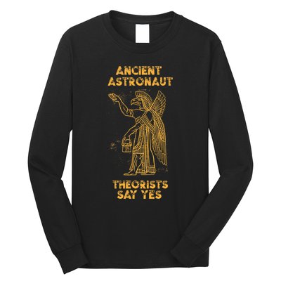 Anunnaki Ancient Astronaut Theorists Say Yes Sumerian Alien Long Sleeve Shirt