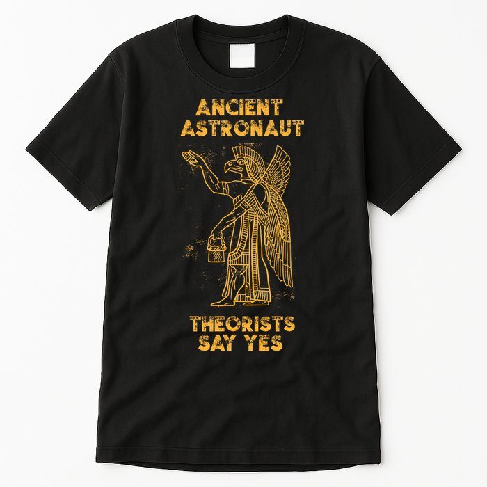 Anunnaki Ancient Astronaut Theorists Say Yes Sumerian Alien Tall T-Shirt