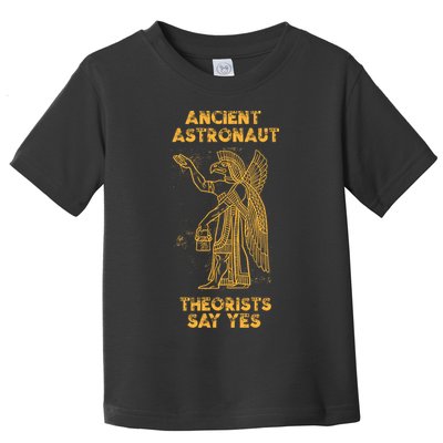 Anunnaki Ancient Astronaut Theorists Say Yes Sumerian Alien Toddler T-Shirt