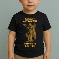 Anunnaki Ancient Astronaut Theorists Say Yes Sumerian Alien Toddler T-Shirt