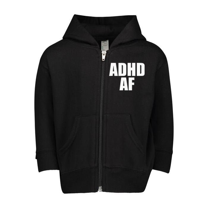 Adhd Af Toddler Zip Fleece Hoodie