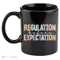 Autism Awareness Acceptance Regulation Before Expectation 11oz C Handle Ceramic Mug