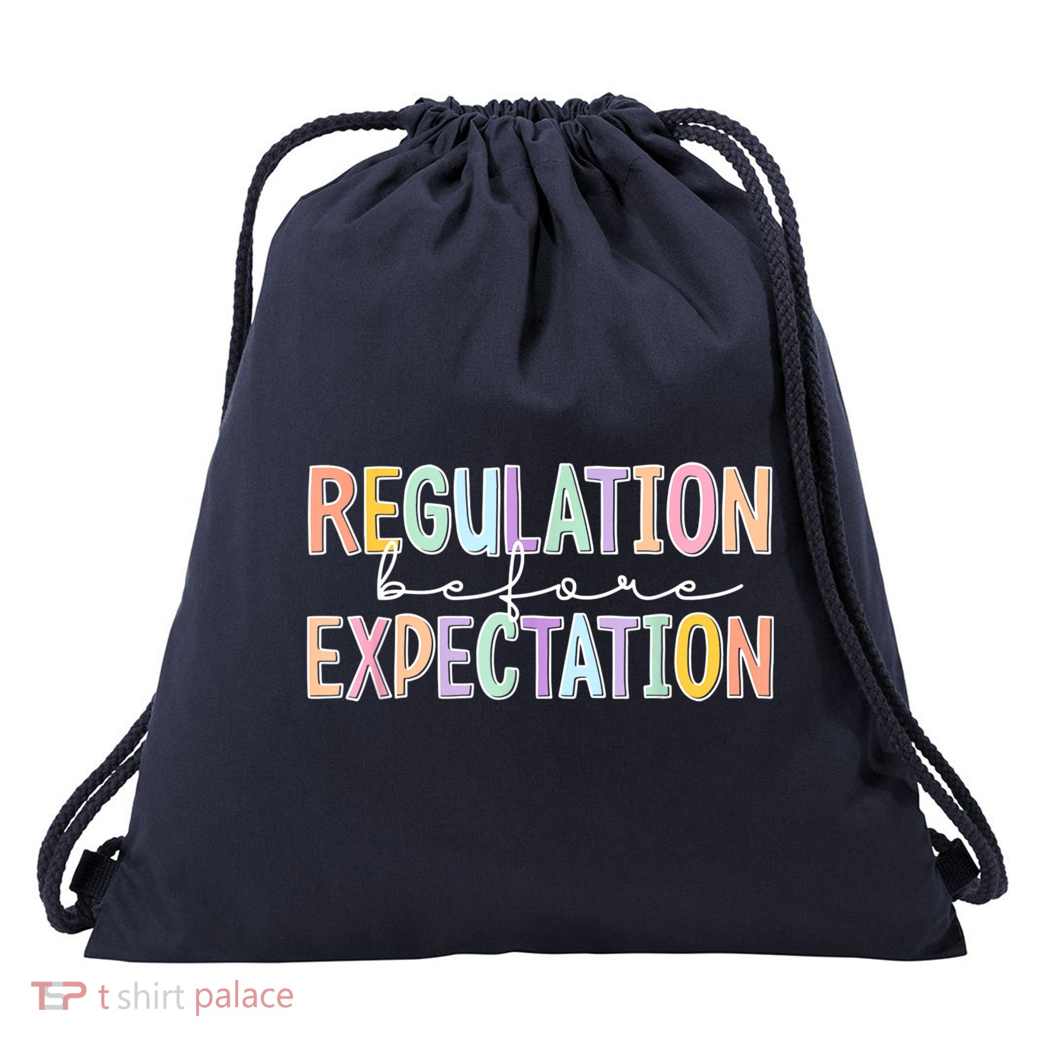 Autism Awareness Acceptance Regulation Before Expectation Drawstring Bag