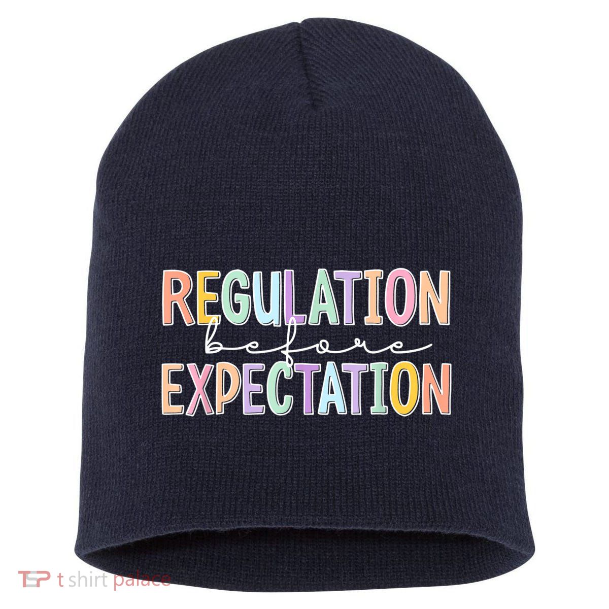 Autism Awareness Acceptance Regulation Before Expectation Short Acrylic Beanie